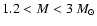 $1.2<M<3~M_\odot$
