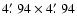 $4\hbox{$.\mkern-4mu^\prime$ }94\times4\hbox{$.\mkern-4mu^\prime$ }94$