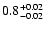 $\rm0.8^{+0.02}_{-0.02}$