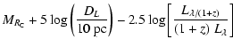 $\displaystyle M_{R_{\rm C}} + 5\log\left(\frac{D_L}{10~{\rm pc}}\right) - 2.5
\log\left[\frac{L_{\lambda/(1+z)}}{(1+z)\ L_{\lambda}}\right]$