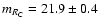 $m_{R_{\rm C}} = 21.9 \pm 0.4$