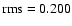 ${\rm rms}=0.200$