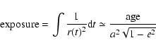 \begin{displaymath}{\rm exposure} = \int{\frac{1}{r(t)^2}{\rm d}t} \simeq \frac{\rm age}{a^2 \sqrt{1-e^2}}
\end{displaymath}