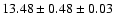 $ 13.48 \pm 0.48 \pm 0.03 $