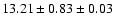 $ 13.21 \pm 0.83 \pm 0.03 $