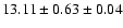 $ 13.11 \pm 0.63 \pm 0.04 $