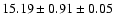 $ 15.19 \pm 0.91 \pm 0.05 $