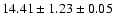 $ 14.41 \pm 1.23 \pm 0.05 $