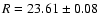 $R=23.61\pm0.08$