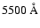 $5500~ \AA$