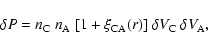 \begin{displaymath}%
\delta P=n_{\rm C}~n_{\rm A}~[1+\xi_{\rm CA}(r)]~\delta V_{\rm C}~\delta V_{\rm A},
\end{displaymath}