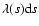 $\lambda(s){\rm d}s$