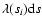 $\lambda(s_{i}){\rm d}s$