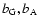 $b_{\rm G},b_{\rm A}$