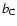$b_{\rm C}$
