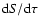 ${\rm d}S/{\rm d}\tau$