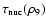 $\tau_{{\rm nuc}}(\rho_{9})$