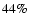 $44\%$