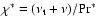 $\chi^{\ast}=(\nu_{{\rm t}}+\nu)/{\rm Pr^{\ast}}$