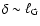 $\delta\sim\ell_{{\rm G}}$