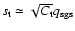 $s_{{\rm t}}\simeq\sqrt{C_{{\rm t}}}q_{{\rm sgs}}$