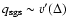 $q_{{\rm sgs}}\sim v'(\Delta)$