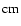 ${\rm cm}$
