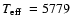 $\mbox{$T_{\rm eff}$ }=5779$