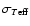 $\sigma_{T\rm {eff}}$