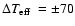 $\Delta\mbox{$T_{\rm eff}$ }=\pm70$