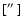 $[\hbox{$^{\prime\prime}$ }]$