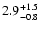 $\rm 2.9^{+1.5}_{-0.8}$