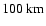 $100~{\rm km}$