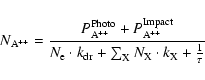 \begin{displaymath}N_{{\rm A}^{++}} = \frac{ P_{{\rm A}^{++}}^{{\rm Photo}} + P_...
...r}} + \sum_{\rm X}{N_{\rm X} \cdot k_{\rm X}} + \frac{1}{\tau}}\end{displaymath}