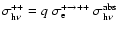 $
\sigma^{++}_{{\rm h}\nu} = q\ \sigma^{+\rightarrow++}_{{\rm e}}\ \sigma^{{\rm abs}}_{{\rm h}\nu}
$
