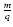 $\frac{{m}}{{q}}$