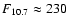 $F_{10.7}\approx230$