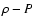 $\rho -P$