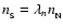 $n_{\rm _S}= \lambda_n n_{\rm _N}$