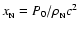 $x_{\rm _N} = P_0/\rho_{\rm _N} c^2$