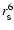 $r_{\rm _S}^6$