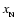 $x_{\rm _N}$