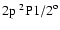 ${2{\rm p}}~^2{\rm P} {1/2}^{\rm o}$