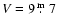 $V=9\hbox{$~.\!\!^{\rm m}$ }7$