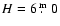 $H= 6 \hbox{$~.\!\!^{\rm m}$ }0$
