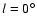 $l=0^\circ$