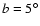 $b=5^\circ $