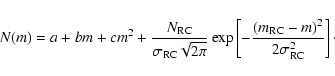 \begin{displaymath}%
N(m)=a+bm+cm^2+ \frac{N_{\rm RC}}{\sigma_{\rm RC}\sqrt{2\pi...
...\left[-\frac{(m_{\rm RC}-m)^2}{2\sigma_{\rm RC}^2}\right]\cdot
\end{displaymath}