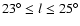$23^\circ\leq l \leq 25^\circ$