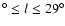 $^\circ \le l \le 29^\circ$